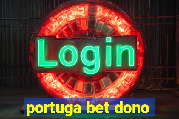 portuga bet dono