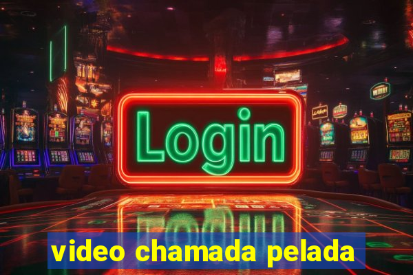 video chamada pelada