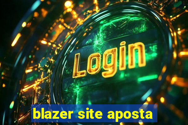 blazer site aposta