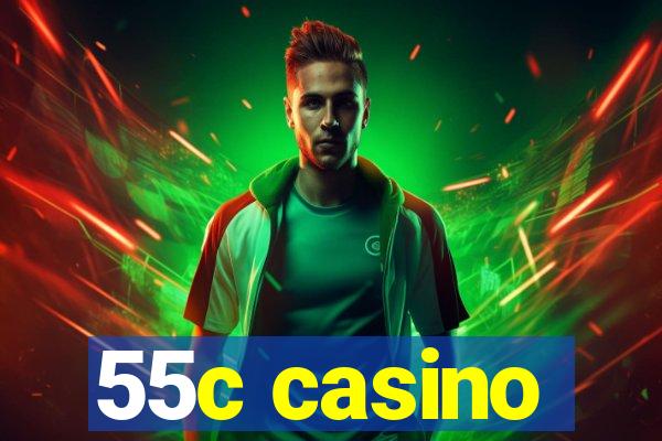 55c casino