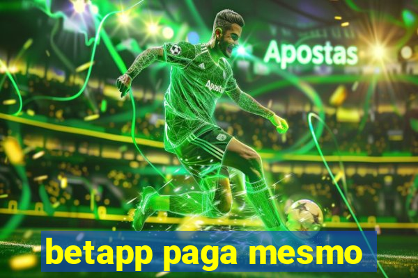 betapp paga mesmo