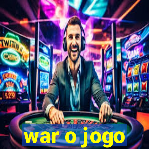 war o jogo