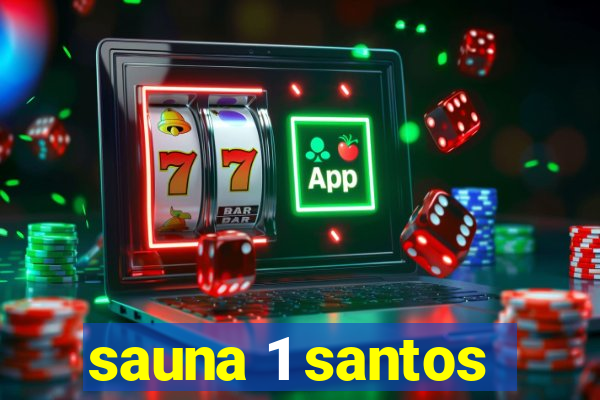 sauna 1 santos