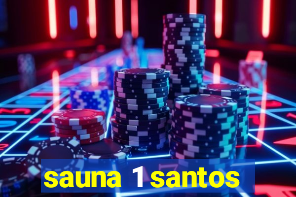 sauna 1 santos