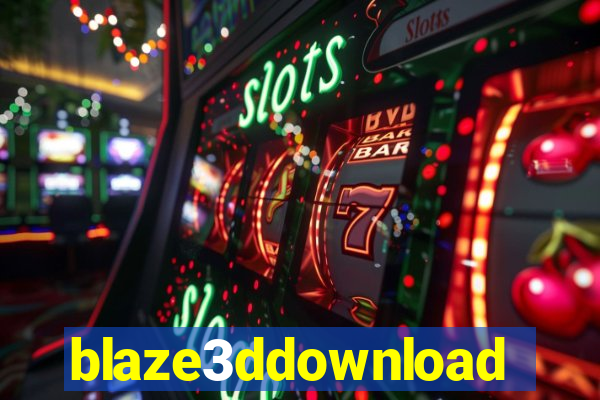 blaze3ddownload