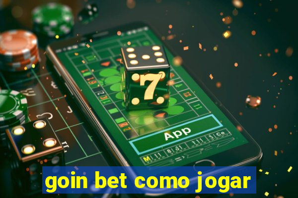 goin bet como jogar