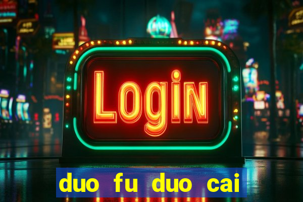 duo fu duo cai slot machine