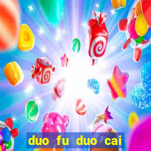 duo fu duo cai slot machine