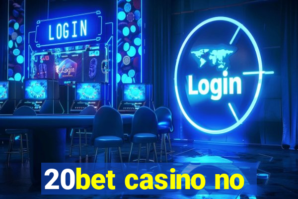 20bet casino no