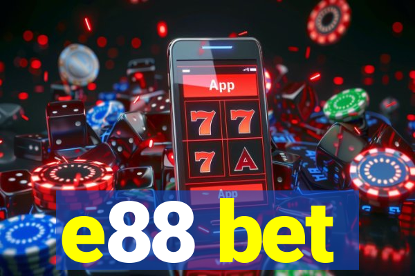 e88 bet