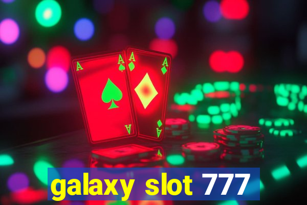 galaxy slot 777