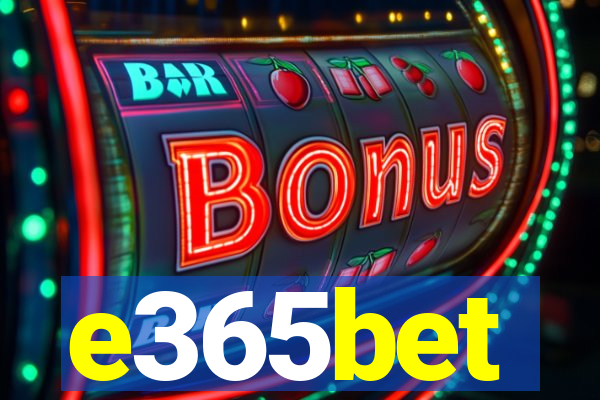 e365bet