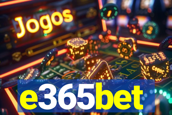 e365bet