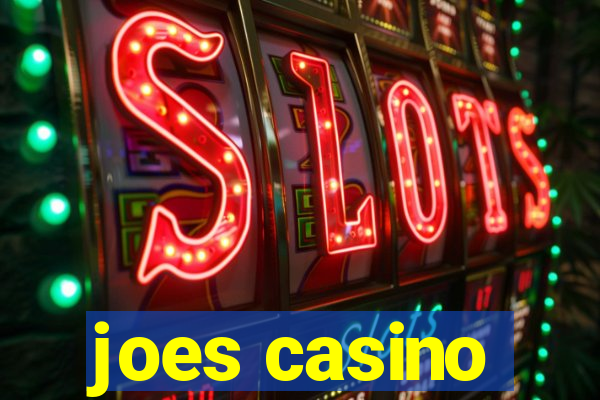 joes casino