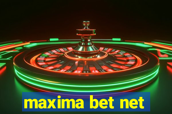 maxima bet net