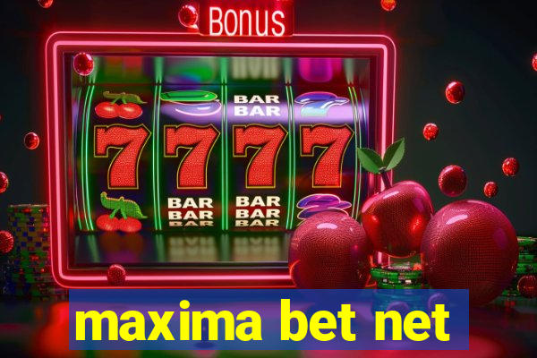 maxima bet net