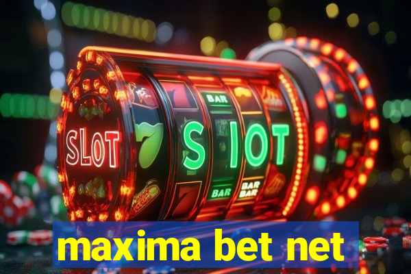 maxima bet net