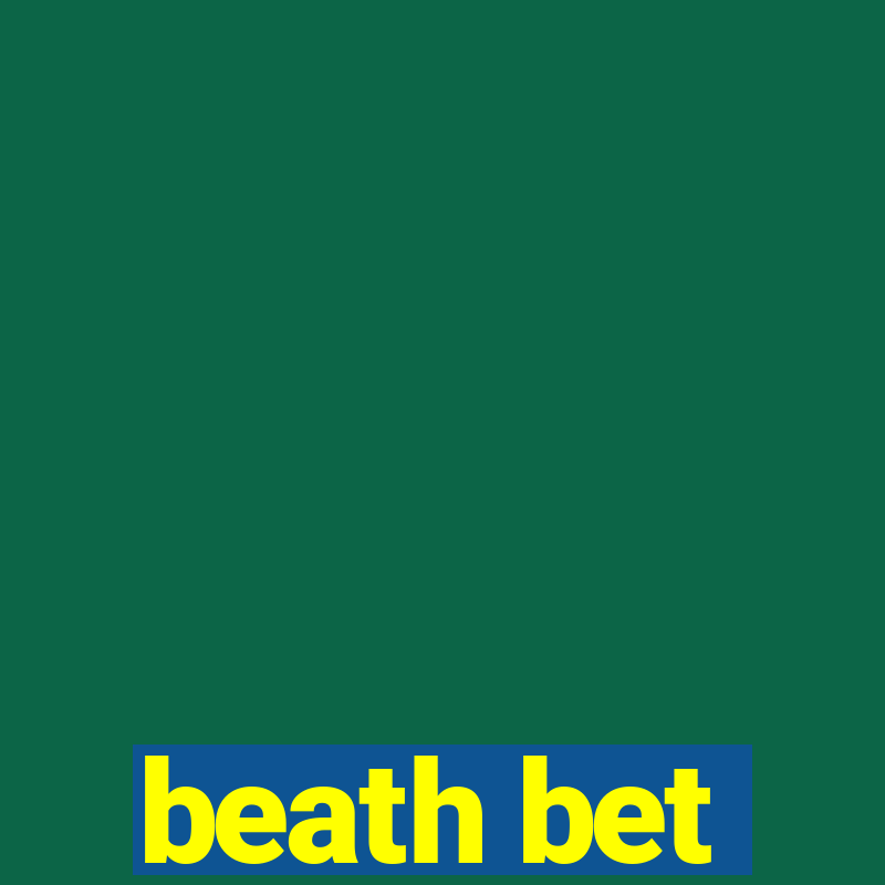 beath bet