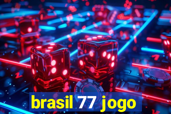 brasil 77 jogo