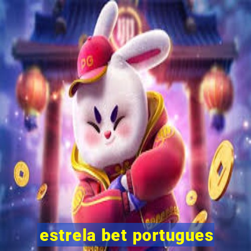 estrela bet portugues