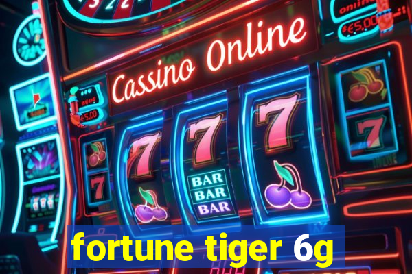 fortune tiger 6g