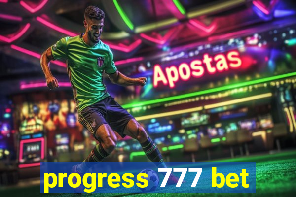 progress 777 bet