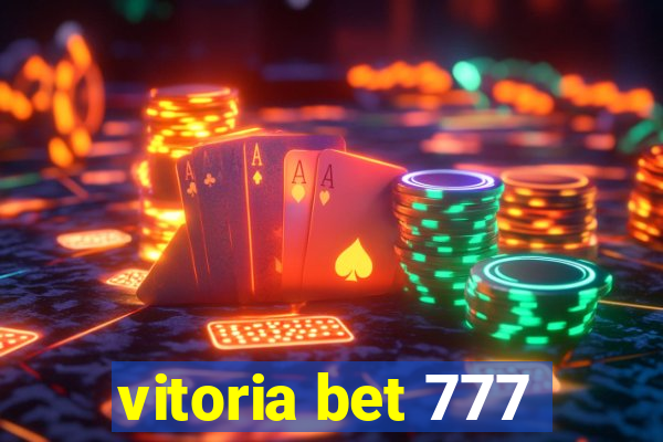 vitoria bet 777