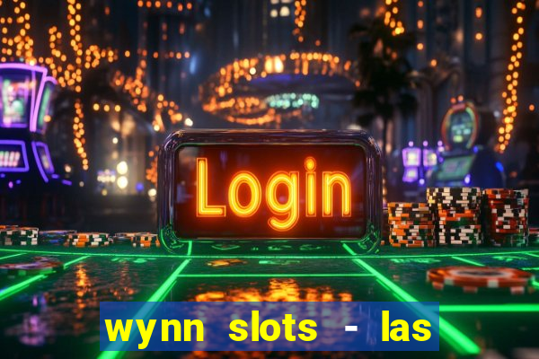 wynn slots - las vegas casino