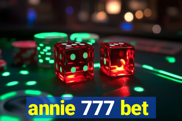 annie 777 bet