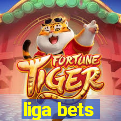 liga bets