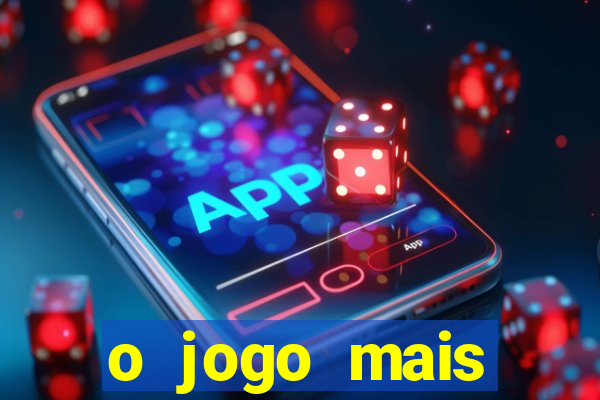 o jogo mais jogando do mundo