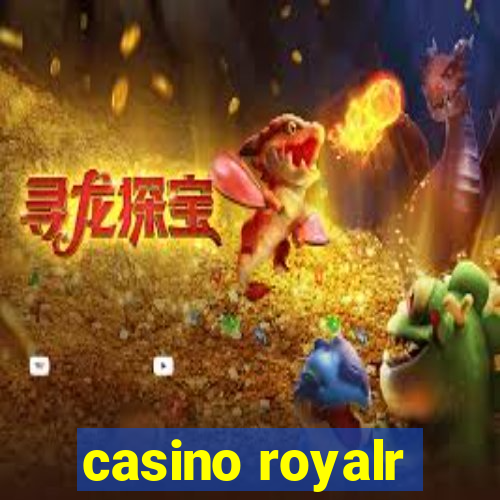 casino royalr