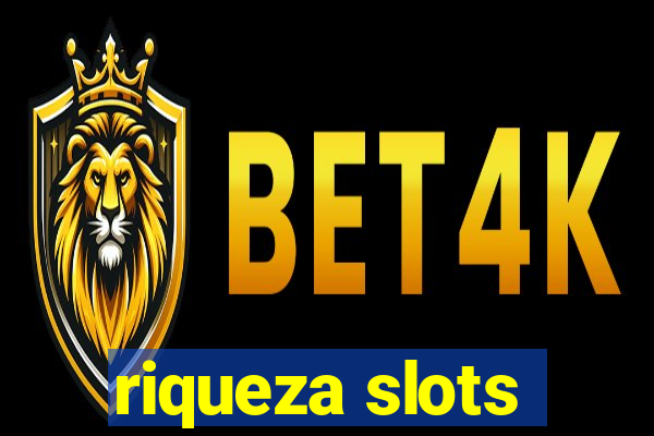 riqueza slots