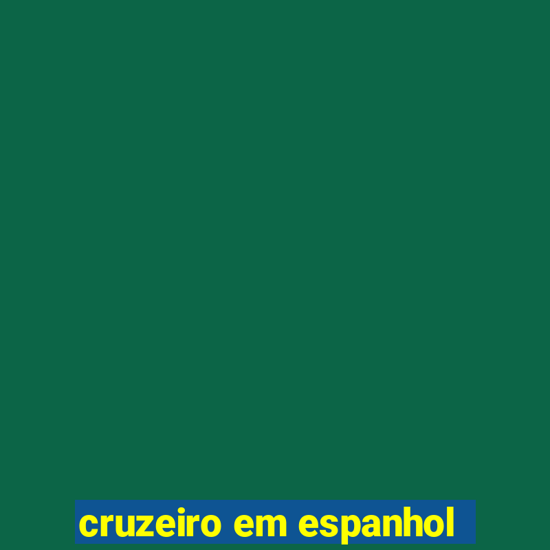 cruzeiro em espanhol