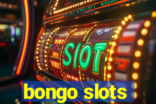 bongo slots