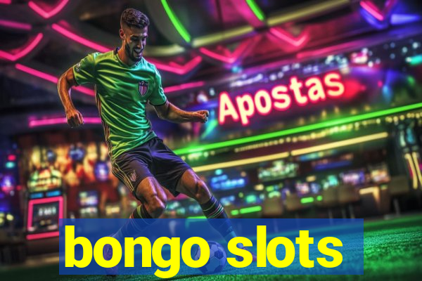 bongo slots