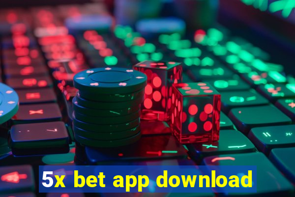 5x bet app download