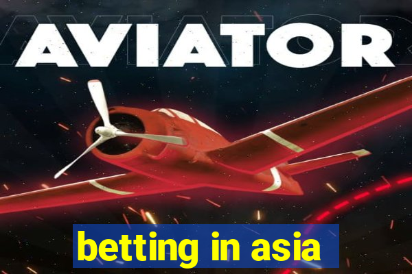 betting in asia