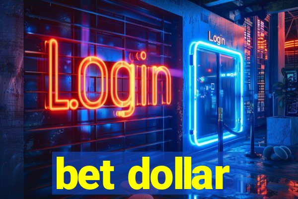 bet dollar