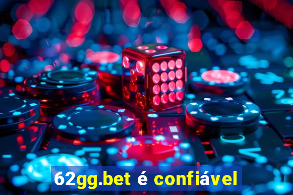 62gg.bet é confiável