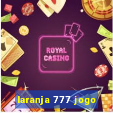 laranja 777 jogo