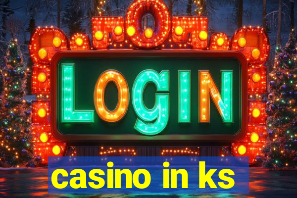 casino in ks