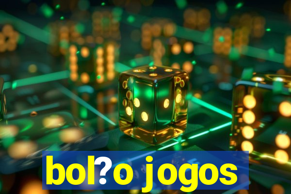 bol?o jogos