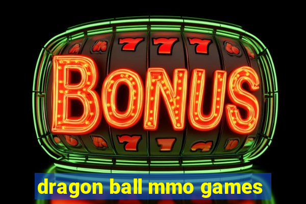 dragon ball mmo games