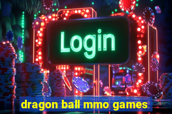 dragon ball mmo games