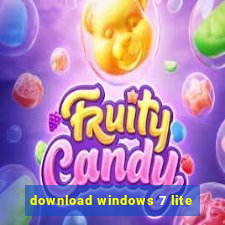 download windows 7 lite