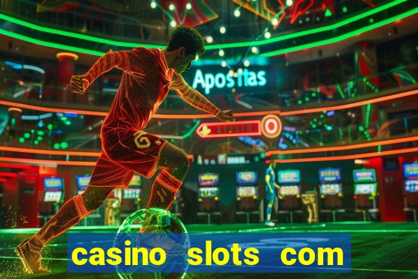 casino slots com bonus de cadastro