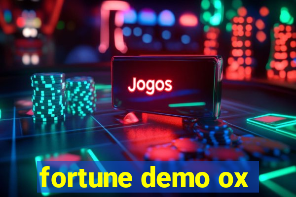 fortune demo ox