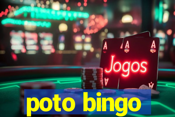 poto bingo