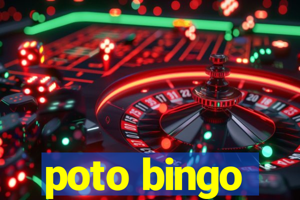 poto bingo